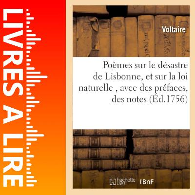 Poème sur le désastre de Lisbonne de Voltaire - Livres à lire - Résumé et analyse