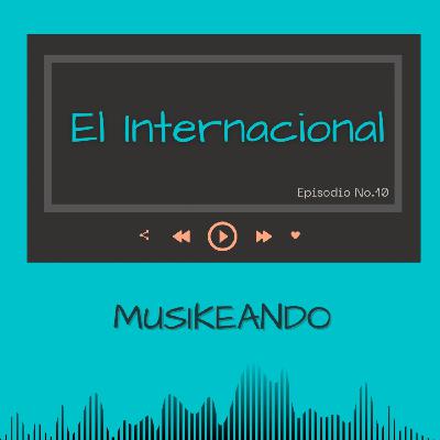 Episodio 10: El internacional