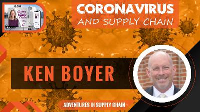 Coronavirus and Supply Chain with Dr. Ken Boyer - Faculty Director, Non-Degree Executive Education at OSU