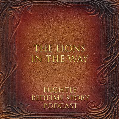 The Lions in the Way The Lions in the Way