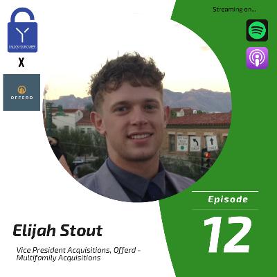 Chapter 3- Elijah Stout, Vice President of Acquisitions at Offerd
