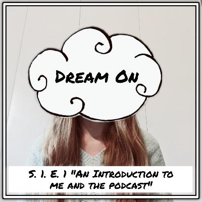 S. 1 E. 1 "An Introduction to Me and the Podcast" S. 1 E. 1 "An Introduction to Me and the Podcast"