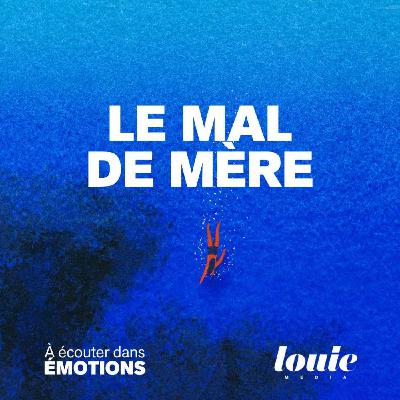 Émotions, un podcast pour mettre des mots sur vos émotions, présenté par Marie Misset - Le Mal de mère|Disponible en avant-première sur Louie+ Émotions, un podcast pour mettre des mots sur vos émotions, présenté par Marie Misset - Le Mal de mère|Disponible en avant-première sur Louie+