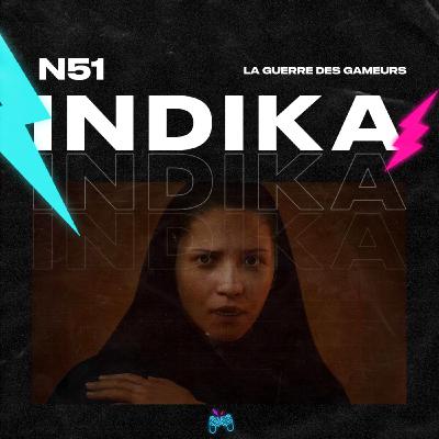 Episode 51 - INDIKA