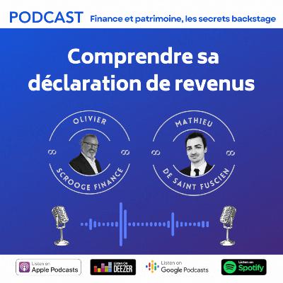 S2E4 ➡️ Déclaration de revenus - Comprendre et optimiser 🎙Mathieu de Saint Fuscien