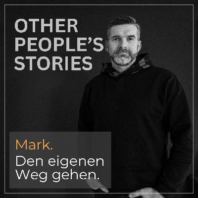 Mark. Den eigenen Weg gehen. Mark. Den eigenen Weg gehen.