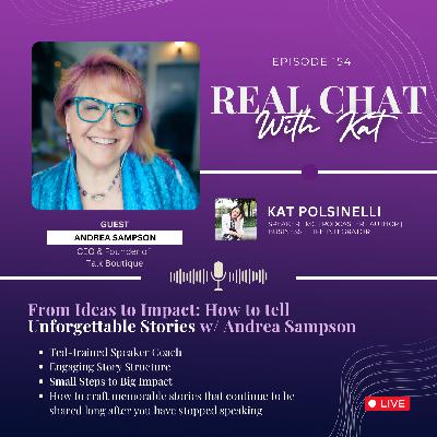 From Ideas to Impact: How to tell Unforgettable Stories w/ Andrea Sampson