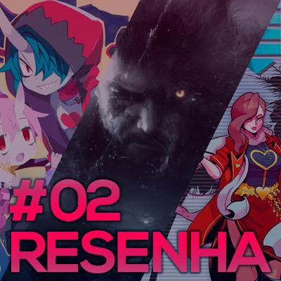 RESENHA#02 - Resident Evil Village, Disgaea 6, A Plague Tale: Innocence, Paradise Killer, Sludge Life e mais!