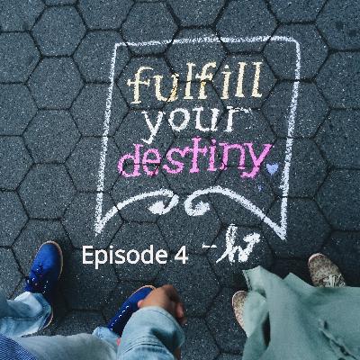 Find your Purpose and Fulfill your Destiny