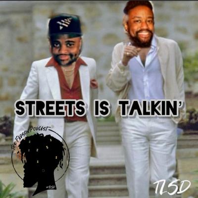 Streets is Talkin’