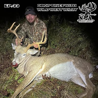Episode 33- Drop Tines with Wild West Willy