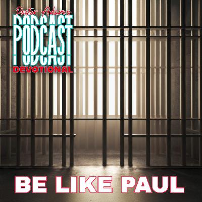 Be Like Paul