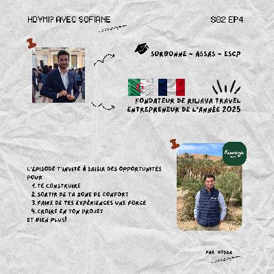 L'audace et la résilience avec Sofiane, Fondateur de Riwaya Travel, Entrepreneur de l'année 2025, diplômé Assas, Sorbonne et ESCP
