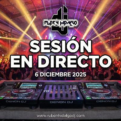 Dj Ruben Hidalgo - Sesión en Directo - 6 Diciembre 2025 - www.rubenhidalgodj.com Dj Ruben Hidalgo - Sesión en Directo - 6 Diciembre 2025 - www.rubenhidalgodj.com