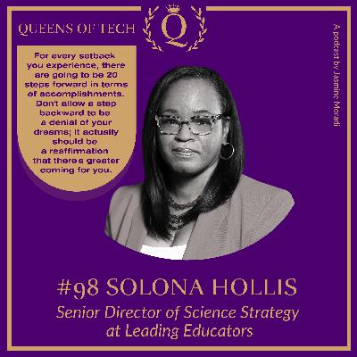Tech Queen: Solona Hollis - Senior Director of Science Strategy  at Leading Educators