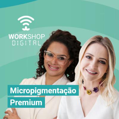 Micropigmentação Premium com Kathrin Schmidt