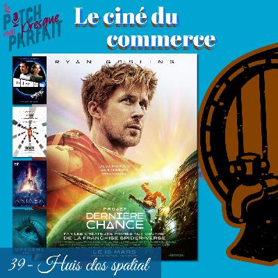 39 - HUIS CLOS SPATIAL - LE CINÉ DU COMMERCE