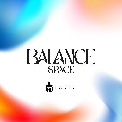 Na nic nie ma gwarancji. Jak odnaleźć spokój w zmianie? | Gościni: Katarzyna Miller | Balance Space