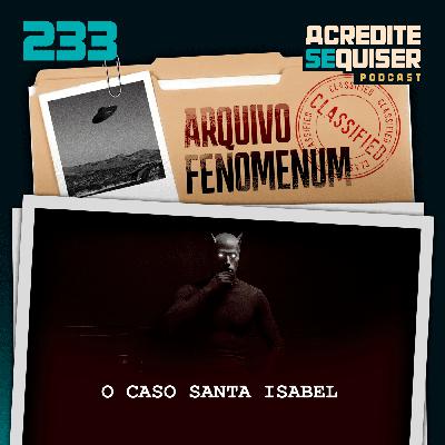233 - Caso Santa Isabel