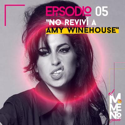 "No reviví a Amy Winehouse"