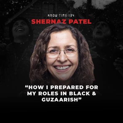#134: Theatre, Acting, Black, Guzaarish & Bollywood ft. Shernaz Patel #134: Theatre, Acting, Black, Guzaarish & Bollywood ft. Shernaz Patel