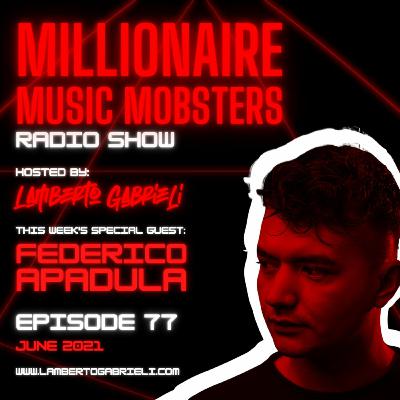 *MMM077* FEDERICO APADULA SPECIAL GUEST MIX JUN. 2021 *MMM077* FEDERICO APADULA SPECIAL GUEST MIX JUN. 2021