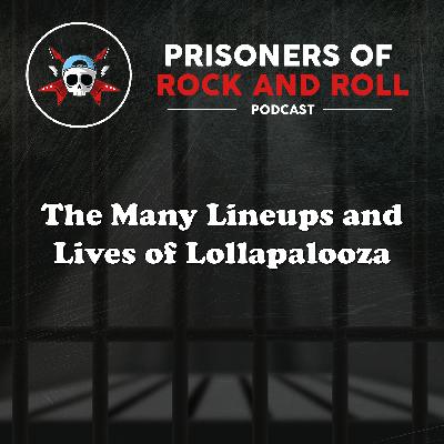 97 -- The Many Lineups and Lives of Lollapalooza