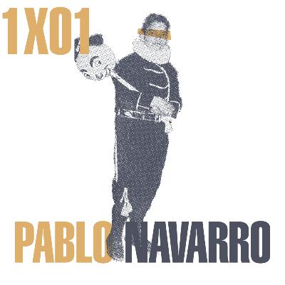 1x01 Pablo Navarro, el mestre de la TV