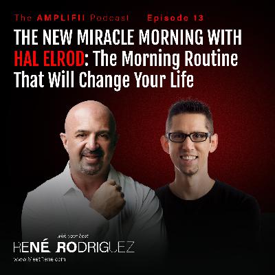 The NEW Miracle Morning with Hal Elrod: The Morning Routine That Will Change Your Life