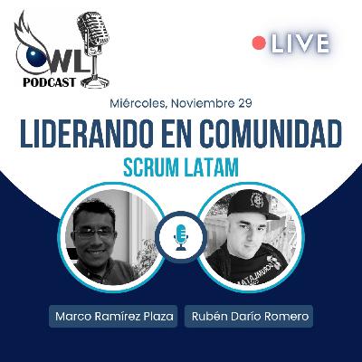 EP.40 - Liderando en Comunidad - Entrevista con Ruben Dario Romero