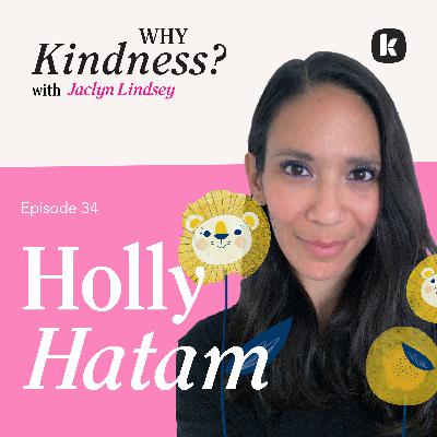 NYT-Bestselling Illustrator & Author Holly Hatam: Why Creativity is Kindness