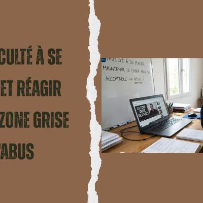 Pank Hypnosophie #1240 : La difficulté à se placer et réagir dans la zone grise de l'ABUS Pank Hypnosophie #1240 : La difficulté à se placer et réagir dans la zone grise de l'ABUS