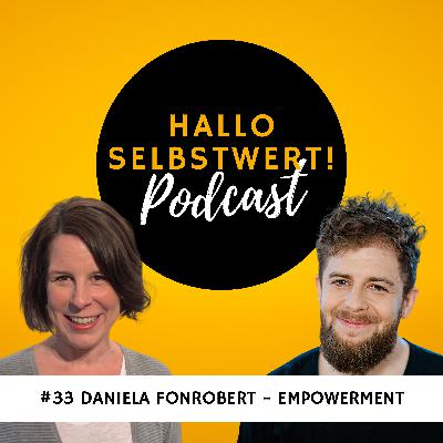 #33 Daniela Fonrobert | Selbstwert und Empowerment