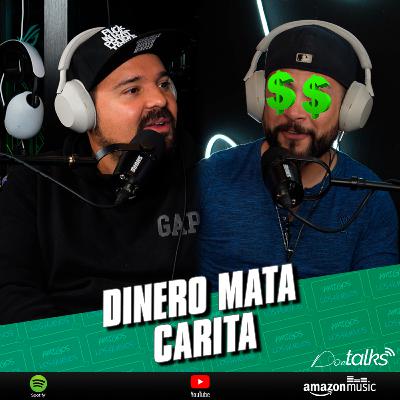EP 23 - DINERO MATA CARITA | Un hombre feo, pero con dinero, es GUAPÍSIMO