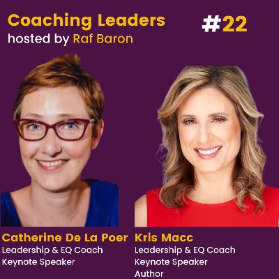 How to build your team with EQ at its heart with Kris Macc and Catherine De La Poer How to build your team with EQ at its heart with Kris Macc and Catherine De La Poer
