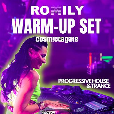 ROMILY – Warm-Up Set for Cosmic Gate | Progressive House & Trance 2025