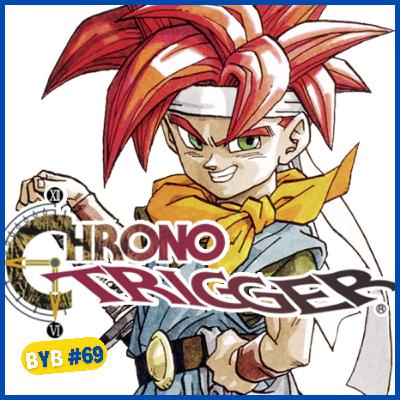 # 69 Chrono Trigger