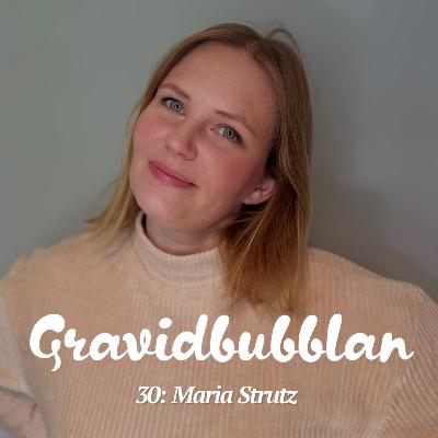 30. Maria Strutz – Stärk relationen till ditt barn med babytecken