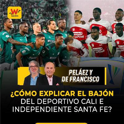 ¿Cómo explicar el bajón del Deportivo Cali e Independiente Santa Fe? ¿Cómo explicar el bajón del Deportivo Cali e Independiente Santa Fe?