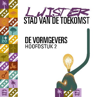 De Vormgevers | hoofdstuk 2, deel 2