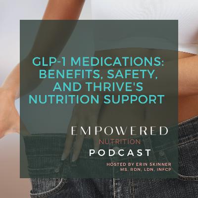 GLP-1 Medications: Benefits, Safety, and Thrive's Nutrition Support