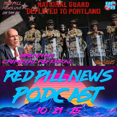 Brennan Referral, Portland Nat. Guard WSG Kevin Dahlgren on Red Pill News Live