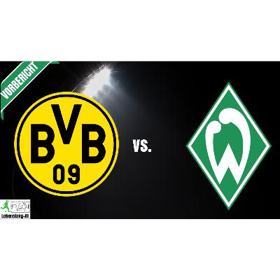 Werder Bremen - News & Aktuelles 12.01.2026 | Vorschau | Dortmund vs. Werder | 17. Spieltag