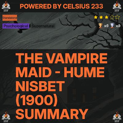 The Vampire Maid - Hume Nisbet (1900) Summary - 3.11 ⭐️
