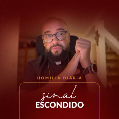 Homilia Diária - Sinal escondido | 2025.10.13