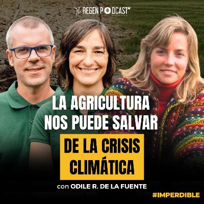 #IMPERDIBLE - LA AGRICULTURA COMO CLAVE ANTE LA CRISIS AMBIENTAL con ODILE R. DE LA FUENTE #IMPERDIBLE - LA AGRICULTURA COMO CLAVE ANTE LA CRISIS AMBIENTAL con ODILE R. DE LA FUENTE