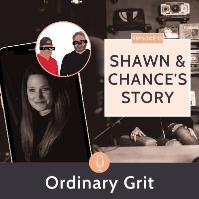 Shawn & Chance's Story Shawn & Chance's Story