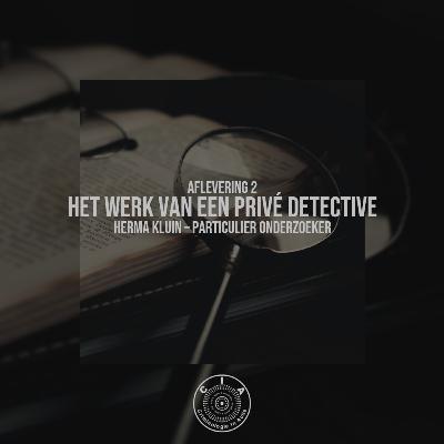 Het werk van een privé detective
