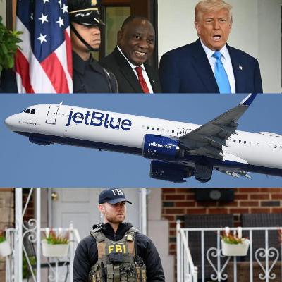 US/South Africa, Jet Blue, & FBI