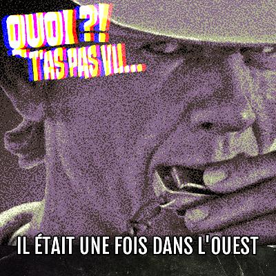 IL ÉTAIT UNE FOIS DANS L'OUEST : Plus loin que Brest IL ÉTAIT UNE FOIS DANS L'OUEST : Plus loin que Brest